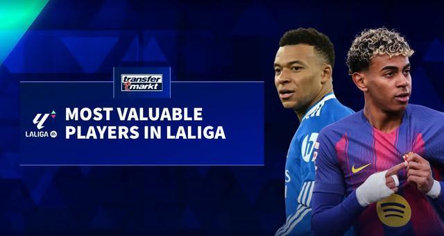 Bwin-德转更新西甲身价前10：亚马尔、姆巴佩2亿第1，7人身价过亿